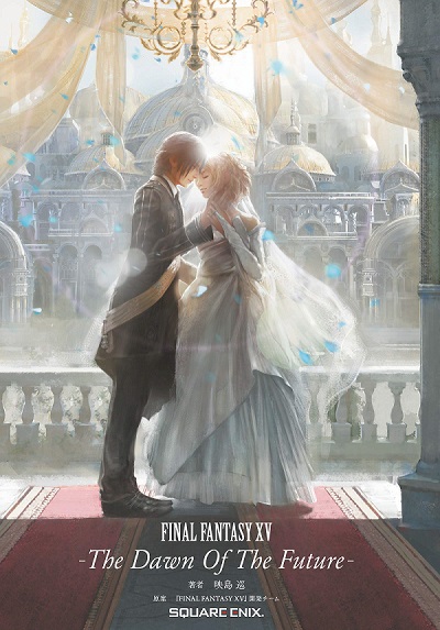 Final Fantasy 15 Dawn of the Future price cover release date